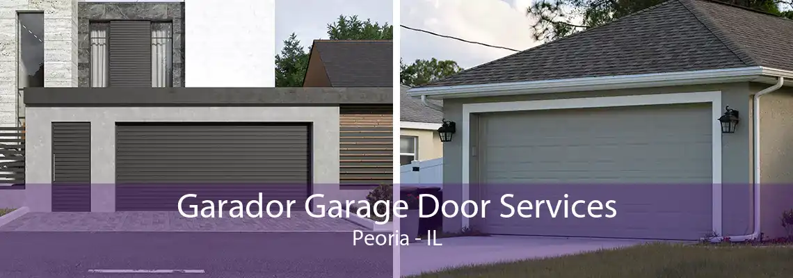 Garador Garage Door Services Peoria - IL