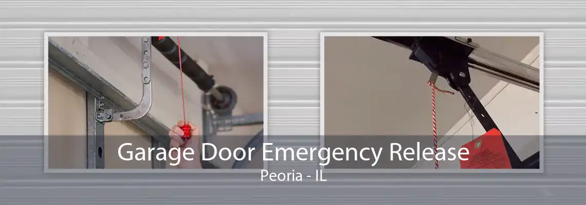 Garage Door Emergency Release Peoria - IL