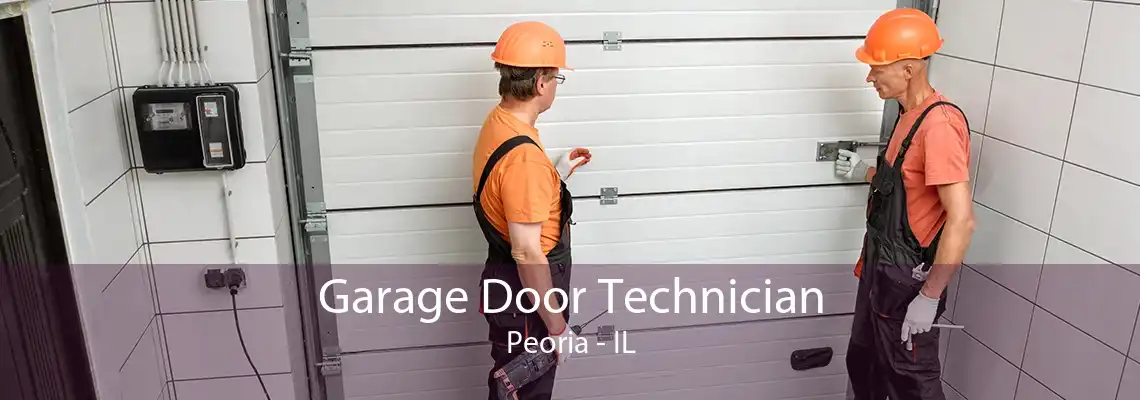 Garage Door Technician Peoria - IL