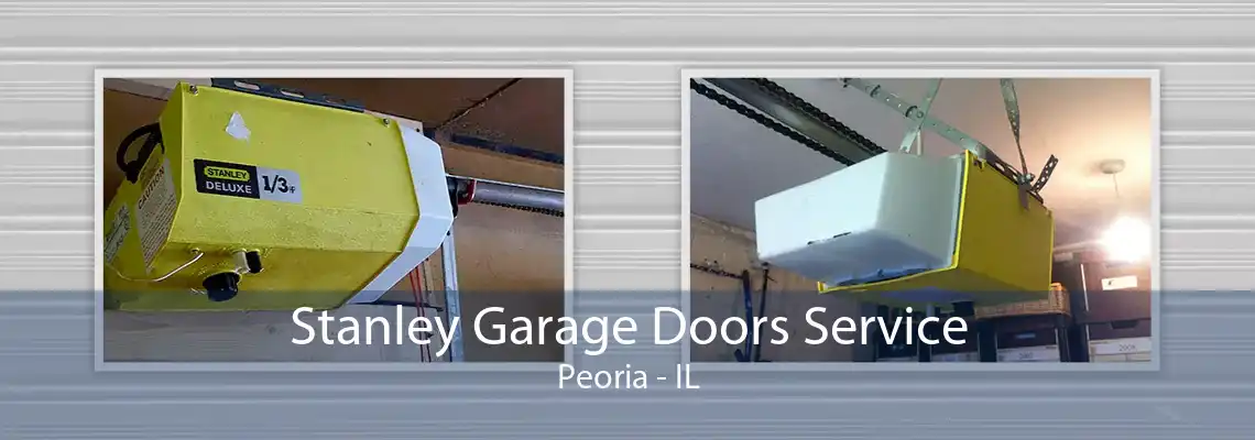 Stanley Garage Doors Service Peoria - IL