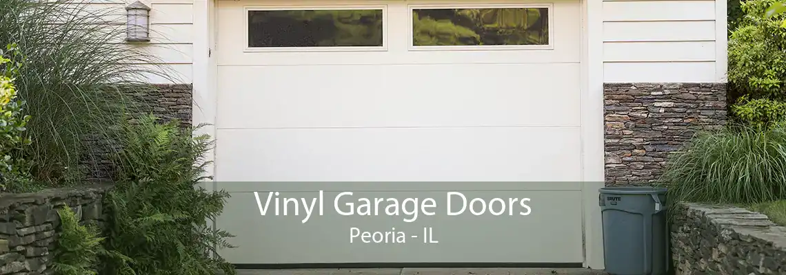 Vinyl Garage Doors Peoria - IL